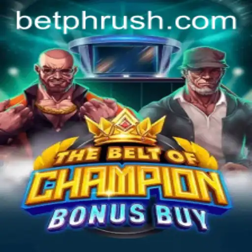 TheBeltOfChampionBonusBuy: Dive into the Arena with PHRush
